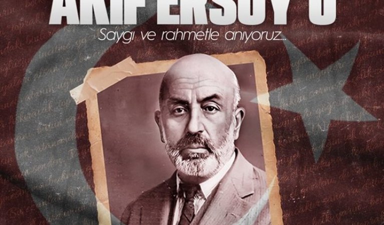 İstiklal Şairimiz Mehmet Akif Ersoy'u, vefatının 87. yıl dönümünde saygı, minnet ve rahmetle anıyoruz.