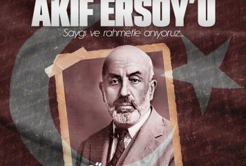 İstiklal Şairimiz Mehmet Akif Ersoy'u, vefatının 87. yıl dönümünde saygı, minnet ve rahmetle anıyoruz.