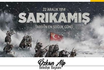 Sarıkamış Şehitlerimizi rahmet ve minnetle anıyor, aziz hatıralarını şükranla yad ediyoruz.